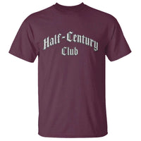 50th Birthday T Shirt Half Century Club Gothic 50 Years Old Bday