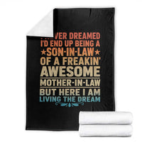 I Never Dreamed Being A Son In Law of Freakin Awesome Mother In Law Throw Blanket Family Humor