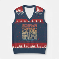 I Never Dreamed Being A Son In Law of Freakin Awesome Mother In Law V-Neck Knit Sweater Vest Family Humor