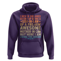I Never Dreamed Being A Son In Law of Freakin Awesome Mother In Law Hoodie Family Humor