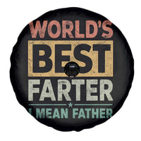 Worlds Best Farter I Mean Father Spare Tire Cover Funny Farted Dad Father's Day