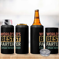 Worlds Best Farter I Mean Father 4 in 1 Can Cooler Tumbler Funny Farted Dad Father's Day