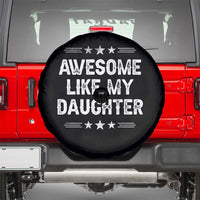 Awesome Like My Daughter Spare Tire Cover Funny Girl Dad Father's Day Gifts