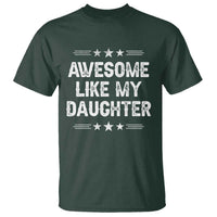 Awesome Like My Daughter T Shirt Funny Girl Dad Father's Day Gifts