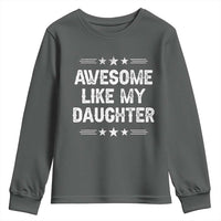 Awesome Like My Daughter Youth Sweatshirt Funny Girl Dad Father's Day Gifts