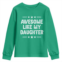 Awesome Like My Daughter Youth Sweatshirt Funny Girl Dad Father's Day Gifts
