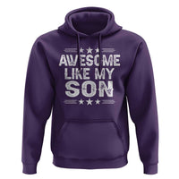 Awesome Like My Son Hoodie Funny Boy Dad Father's Day Gifts