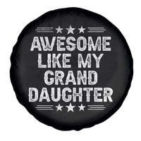 Awesome Like My Granddaughter Spare Tire Cover Funny Girl Grandpa Father's Day Gifts