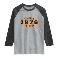 50th Birthday Raglan Shirt 1976 Limited Edition Gifts For Turning 50