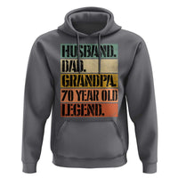 Husband Dad Grandpa 70 Year Old Legend Hoodie Funny 70th Birthday Fathers Day