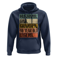 Husband Dad Grandpa 90 Year Old Legend Hoodie Funny 90th Birthday Fathers Day