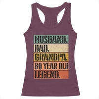 Husband Dad Grandpa 80 Year Old Legend Racerback Tank Top Funny 80th Birthday Fathers Day