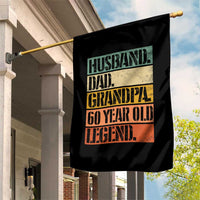 Husband Dad Grandpa 60 Year Old Legend Garden Flag Funny 60th Birthday Fathers Day