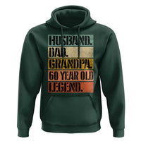 Husband Dad Grandpa 60 Year Old Legend Hoodie Funny 60th Birthday Fathers Day
