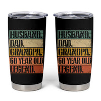 Husband Dad Grandpa 60 Year Old Legend Tumbler Cup Funny 60th Birthday Fathers Day