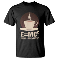 Funny Science T Shirt E=MC2 Energy Milk Coffee Formula - Wonder Print Shop