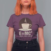 Funny Science T Shirt For Women E=MC2 Energy Milk Coffee Formula - Wonder Print Shop
