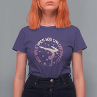 Gymnastic T Shirt For Women Why Walk When You Can Cartwheel Gymnast - Wonder Print Shop
