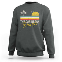 The Caribbean Islands Sweatshirt Retro Vacation Beach Caribbean Sea Tour - Wonder Print Shop