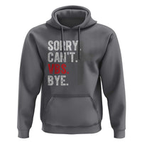 Funny Sorry Can't VBS Bye Hoodie VBS Cross