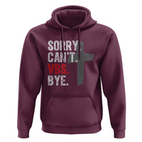 Funny Sorry Can't VBS Bye Hoodie VBS Cross