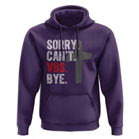 Funny Sorry Can't VBS Bye Hoodie VBS Cross