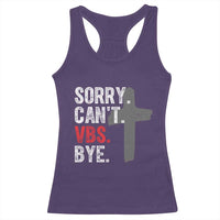 Funny Sorry Can't VBS Bye Racerback Tank Top VBS Cross