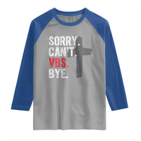 Funny Sorry Can't VBS Bye Raglan Shirt VBS Cross
