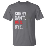 Funny Sorry Can't VBS Bye T Shirt VBS Cross