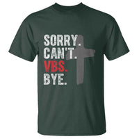 Funny Sorry Can't VBS Bye T Shirt VBS Cross