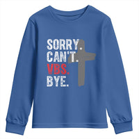 Funny Sorry Can't VBS Bye Youth Sweatshirt VBS Cross