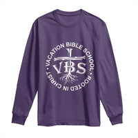 Funny VBS Vacation Bible School Rooted In Christ Long Sleeve Shirt