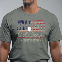 We The People Since 1776 T Shirt US Military Army Birthday Vintage American Flag