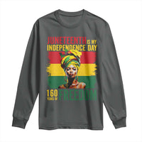 Juneteenth Is My Independence Day 160 Years Of Freedom Long Sleeve Shirt