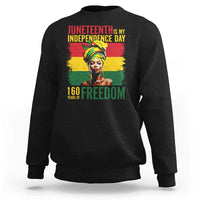 Juneteenth Is My Independence Day 160 Years Of Freedom Sweatshirt