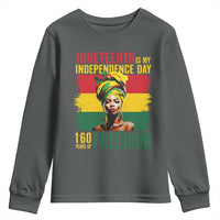 Juneteenth Is My Independence Day 160 Years Of Freedom Youth Sweatshirt