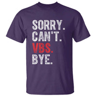 Funny Sorry Can't VBS Bye T Shirt