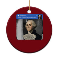 There is Motion At Your Front Door George Washington Meme Ceramic Ornament