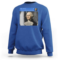 There is Motion At Your Front Door George Washington Meme Sweatshirt