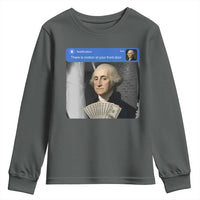 There is Motion At Your Front Door George Washington Meme Youth Sweatshirt