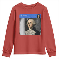 There is Motion At Your Front Door George Washington Meme Youth Sweatshirt