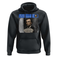 There is Motion At Your Front Door Abraham Lincoln Meme Hoodie