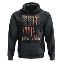 Bigfoot 250th Anniversary USA Hoodie Bigfoot Saw It All 1776 2026 4th of July