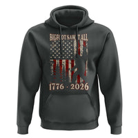 Bigfoot 250th Anniversary USA Hoodie Bigfoot Saw It All 1776 2026 4th of July