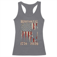 Bigfoot 250th Anniversary USA Racerback Tank Top Bigfoot Saw It All 1776 2026 4th of July