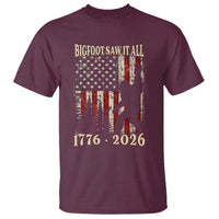 Bigfoot 250th Anniversary USA T Shirt Bigfoot Saw It All 1776 2026 4th of July