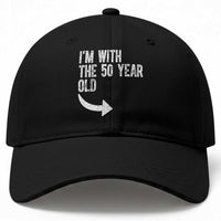 I'm With The 50 Year Old Matching Baseball Cap Turning 50 Funny 50th Birthday