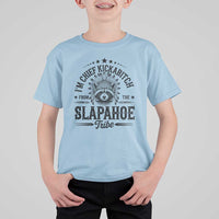 Funny I'm Chief Kickabitch From The Slapahoe Tribe T Shirt For Kid Native American Racoon - Wonder Print Shop