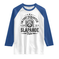 Funny I'm Chief Kickabitch From The Slapahoe Tribe Raglan Shirt Native American Racoon - Wonder Print Shop