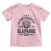 Funny I'm Chief Kickabitch From The Slapahoe Tribe Toddler T Shirt Native American Racoon - Wonder Print Shop